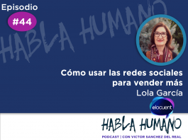 Habla Humano #44| Cómo usar las redes sociales para vender más